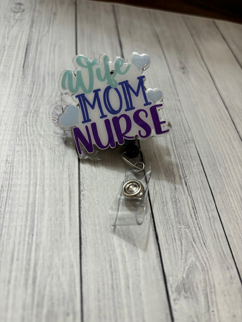 WIFE, MOM, NURSE